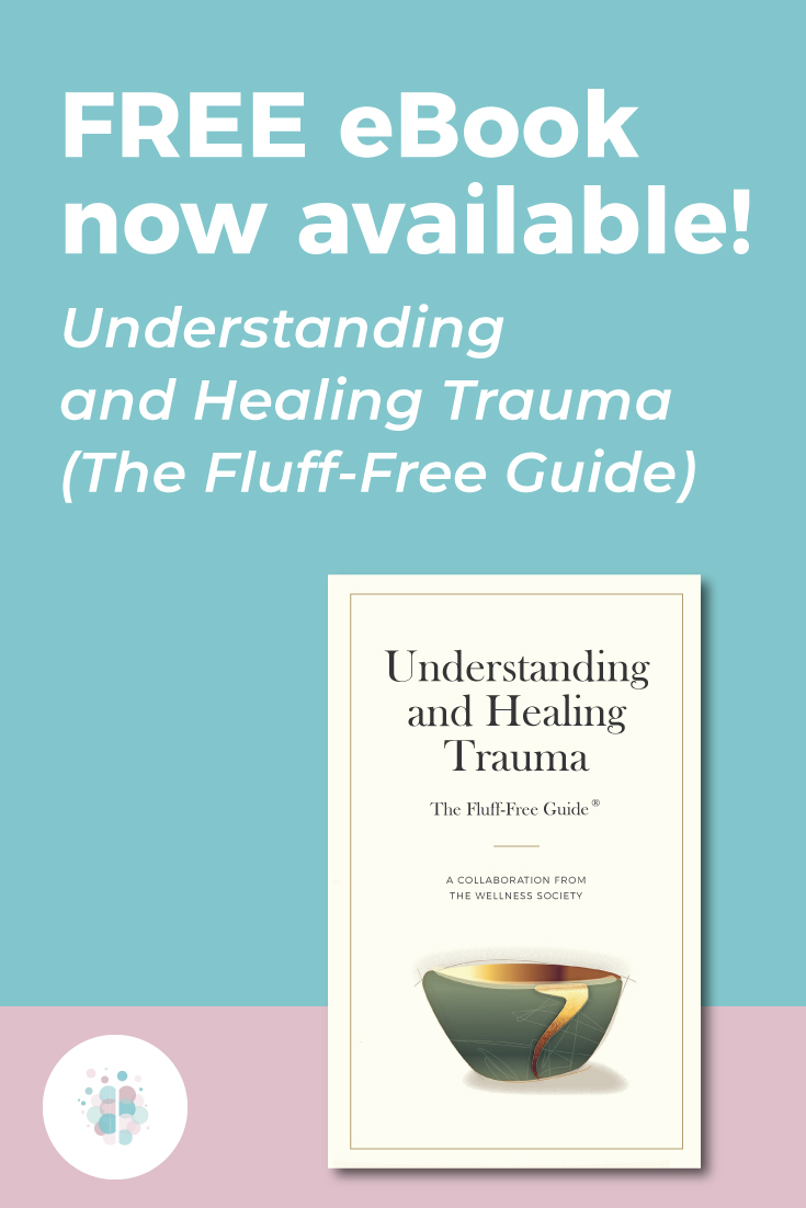 Understanding And Healing Trauma + 76 Reminders For Trauma Survivors ...