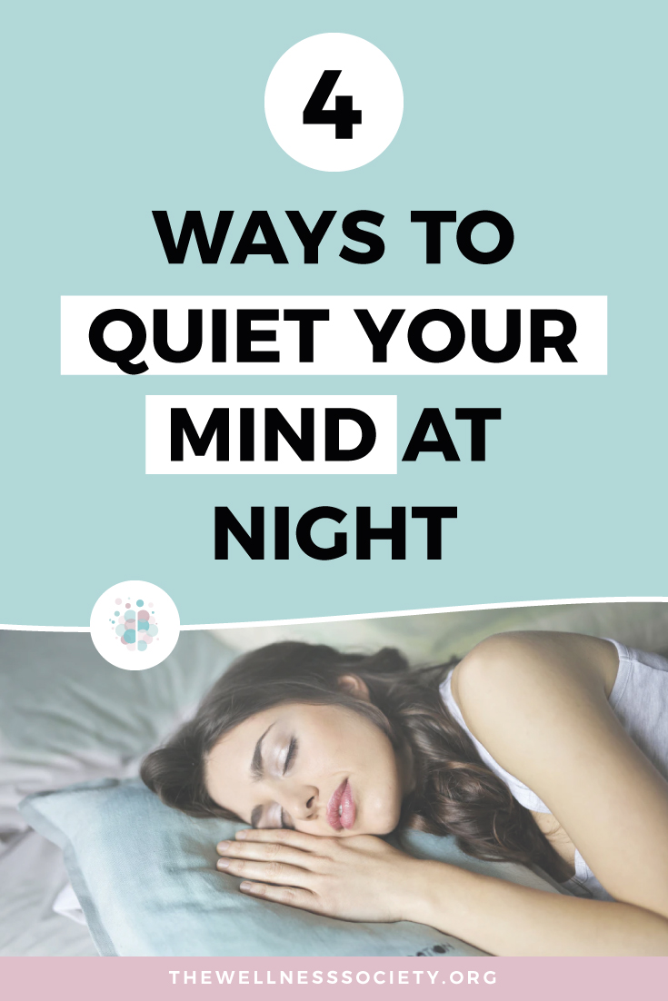 How to Quiet Your Mind at Night | The Wellness Society | Self-Help ...