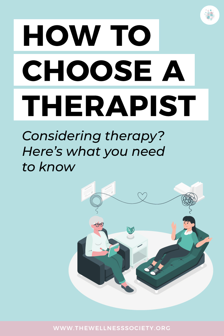 How to Choose a Therapist | The Wellness Society | Self-Help, Therapy ...