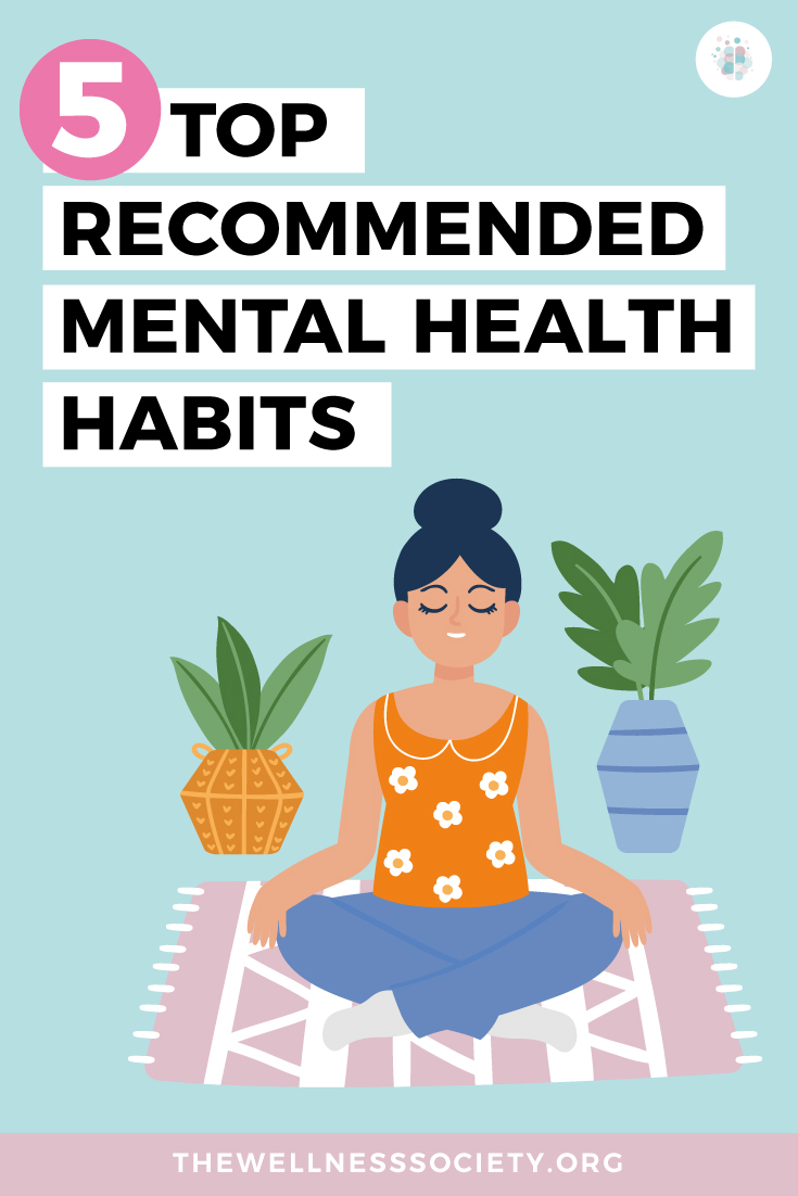 5 Top Recommended Mental Health Habits From a Psychologist | The ...