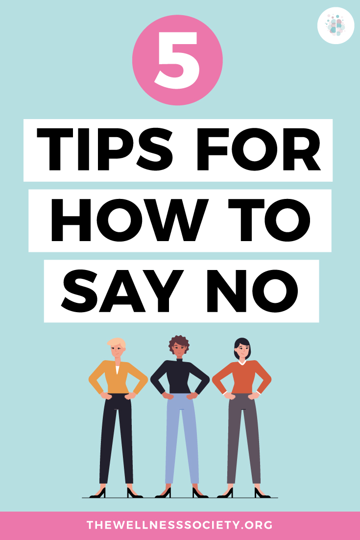 How to Say No | The Wellness Society | Self-Help, Therapy and Coaching ...