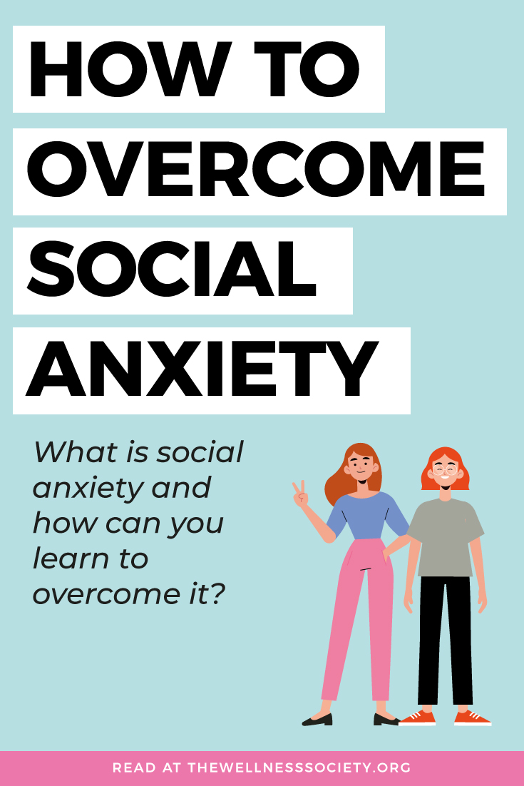 Social Anxiety: What It Is and How to Cope - The Wellness Society ...